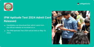 IPM Aptitude Test 2024 Admit Card Out @iimrohtak.ac.in; Get Direct Link Here